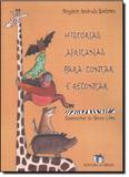 Histórias Africanas para Contar e Recontar - Editora do brasil - paradidático