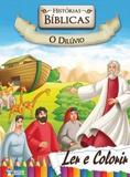 Historias Biblicas O Diluvio - Col. Ler E Colorir / Bicho Esperto