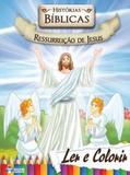 Historias Biblicas Ressurreicao De Jesus - Col. Ler E Colorir / Bicho Esperto