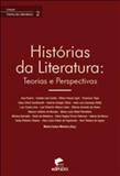 Historias da literatura - teorias e perspectivas - Edipucrs