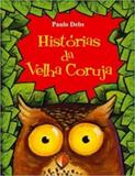 Histórias da Velha Coruja - Vida