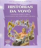 Historias Da Vovo - Contos Populares Passados De Pais Para Filhos - Leitura
