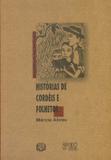 Histórias de Cordéis e Folhetos - Mercado de letras