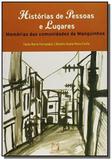 Historias de pessoas e lugares: memorias das comun - Fiocruz