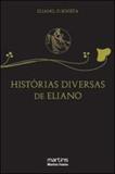 Historias diversas de eliano - Martins editora