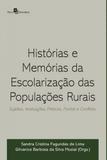 Historias e memorias da escolarizaçao das populaçoes rurais - Paco editorial