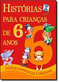Historias Para Criancas de 6 Ano - Todolivro