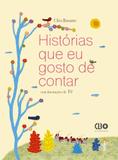 Historias Que Eu Gosto De Contar - Aut Paranaense - Autores paranaenses