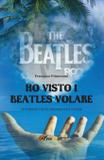 Ho visto i Beatles volare - Borè srl