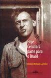 Hoje cendrars parte para o brasil - Companhia das letras