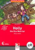 Holly - the eco warrior - with cd - beginner - Helbling languages