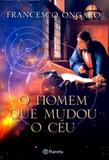 Homem que mudou o ceu, o - Planeta do brasil
