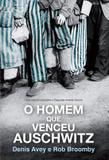 Homem que venceu auschwitz, o - Harpercollins (casa dos livros)