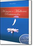 Homens e Mulheres Restaurados - Cancao nova