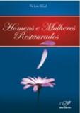 Homens e mulheres restaurados - Canção nova