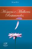 Homens e Mulheres Restaurados - Pe. Leo - Canção nova