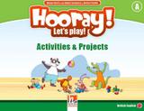 Hooray! let's play! activities and projects - level a - british english - Helbling languages