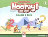 Hooray! lets play! math science activity book a - Helbling languages