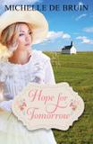 Hope for Tomorrow - Mantle rock publishing llc