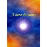 HORA DA MORTE, A - 1º - Martyria