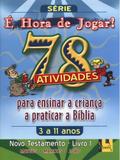 Hora de jogar, é - vol. 1 - novo testamento - 78 atividades - Shedd publicaçoes