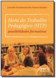 Hora do trabalho pedagogico ( htp): possibilidades - Appris