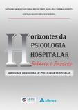 Horizontes Da Psicologia Hospitalar - Atheneu