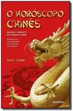 Horoscopo chines, o: manual completo do zodiaco ch - Mantra