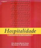 Hospitalidade - Conceitos E Aplicacoes - Cengage