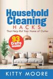 Household Cleaning Hacks (2nd Edition) - Ashton jude pereira