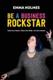 How To Be A Business Rockstar - Coaching rockstars