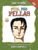 How to Draw Fun Fab Fellas - Karen campbell, artist, llc