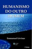 Humanismo do outro homem