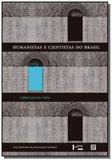 Humanistas e cientistas do brasil: ciencias exatas - Edusp