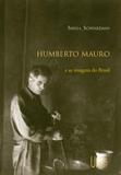 Humberto Mauro e as imagens do Brasil
