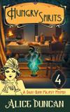 Hungry Spirits (A Daisy Gumm Majesty Mystery, Book 4) - Abn leadership group, inc, dba epublishing works!