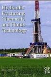 Hydraulic fracturing chemicals and fluids technology - Elsevier health sciences