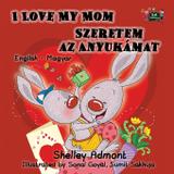 I Love My Mom - Kidkiddos books ltd
