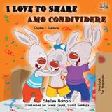 I Love to Share Amo Condividere - Kidkiddos books ltd