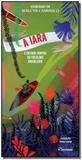 Iara, a - e Outros Contos do Folclore Brasileiro - Moderna