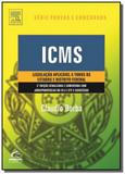 Icms: legislacao aplicavel a todos os estados e di - Grupo elsevier