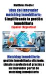 Idea del innovador matching inmobiliario - Centaurus one ltd.