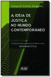 Ideia de justica do mundo contemporaneo, a - Del rey