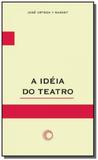Ideia do teatro, a - Perspectiva