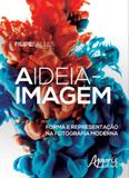 Ideia-imagem, a - Appris