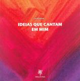 Ideias Que Cantam Em Mim - Livraria do chain