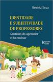 Identidade e Subjetividade de Professores - Vozes