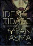 Identidade Fantasma - Novo século