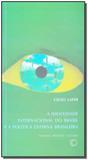 Identidade Internacional do Brasil e a Política Externa Brasileira - Perspectiva