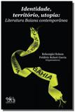 Identidade, territorio, utopia: literatura baiana - Editus